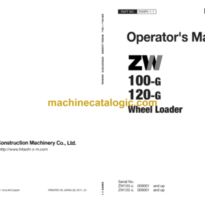 Hitachi ZW100-G, ZW120-G Wheel Loader Operator's Manual (EM4FK-1-1, EM4FK-1-2, EM4FK-1-3, EM4FK-1-4, EM4FK-1-5)