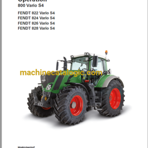 Fendt 800, 822, 824, 826, 828 Vario S4 Full Operator's Manual