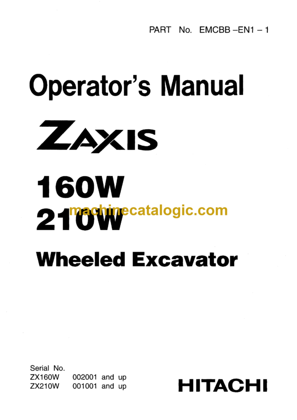 Hitachi ZX160W,ZX210W Wheeled Excavator Operator's Manual (EMCBB-EN1-1)