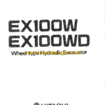 Hitachi EX100W,EX100WD Wheel Type Hydraulic Excavator Operator's Manual (EM11A-1-1)