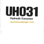 Hitachi UH031 Hydraulic Excavator Operator's Manual (EM725-1-1, EM725-1-2, EM725-1-3, EM725-1-4)