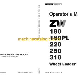 Hitachi ZW180,ZW180PL,ZW220,ZW250,ZW310 Wheel Loader Operator's Manual (EM4GF-3-1 to EM4GF-3-6)