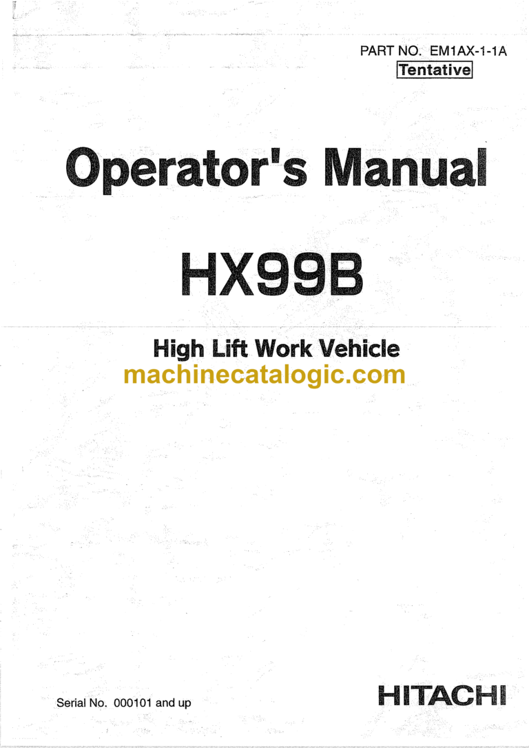 Hitachi HX99B Excavator Operator's Manual (EM1AX-1-1A, EM1AX-2-1)