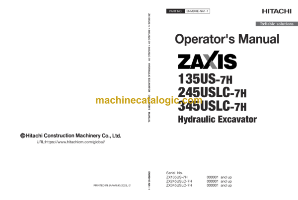 Hitachi ZX135US-7H, ZX245USLC-7H, ZX345USLC-7H Hydraulic Excavator Operator's Manual (ENMDHE-NA1-1, ENMDHE-NA1-2)