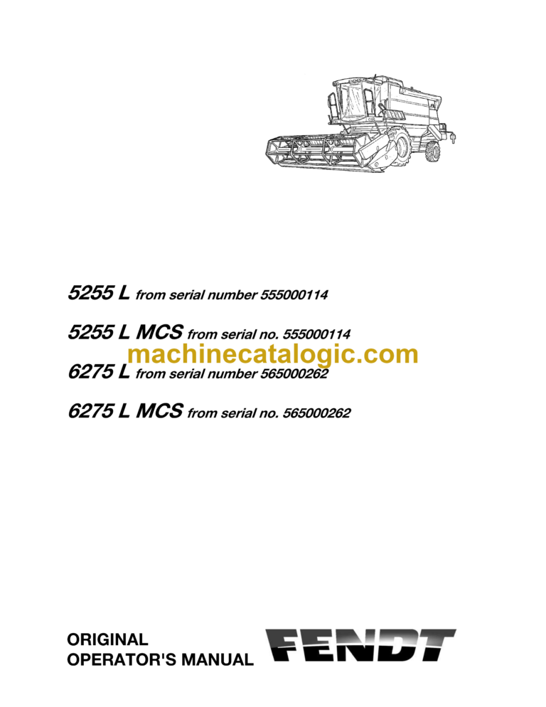 Fendt 5255L, 5255L MCS, 6275L, 6275L MCS Combine Harvesting Operator's Manual (555000114, 565000262)