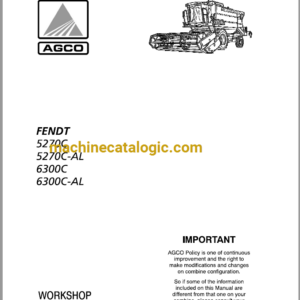 Fendt Agco 5270C, 5270C AL, 6300C, 6300C AL Workshop Manual