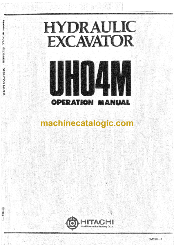 Hitachi UH04M Hydraulic Excavator Operator's Manual (EM156-1, EM156-1-2)