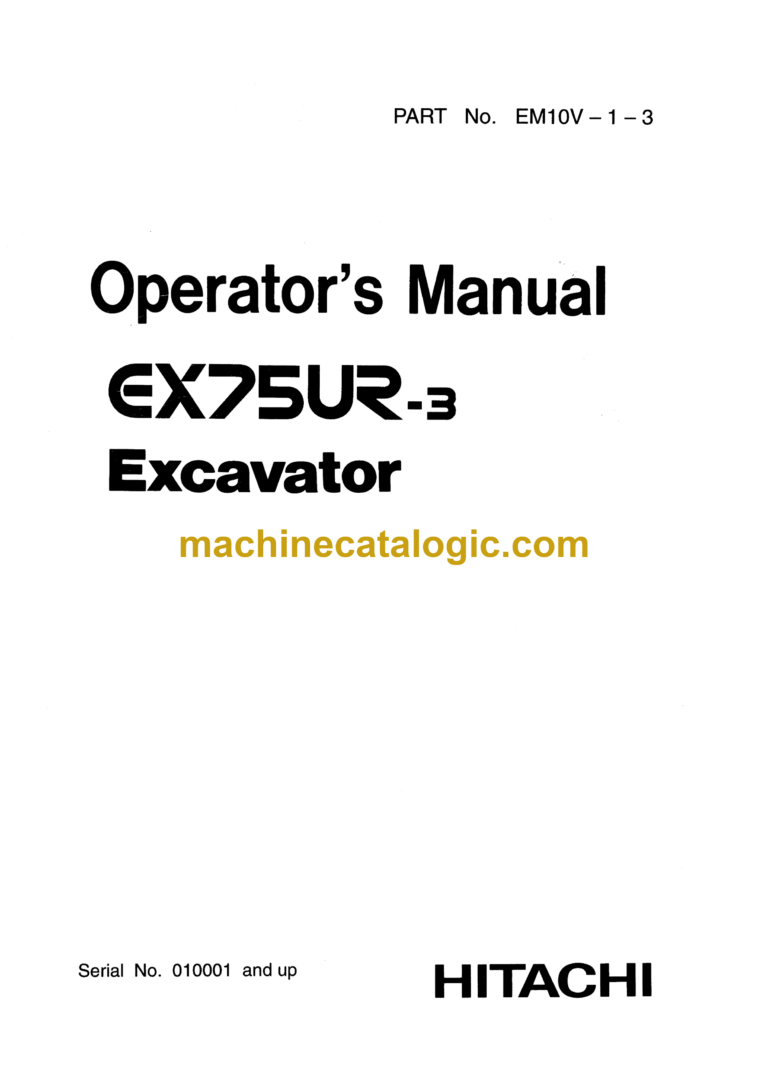 Hitachi EX75UR-3 Excavator Operator's Manual (EM10V-1-3)