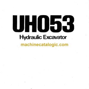 Hitachi UH053 Hydraulic Excavator Operator's Manual (EM12A-1-2, EM12A-1-3, EM12A-1-4)