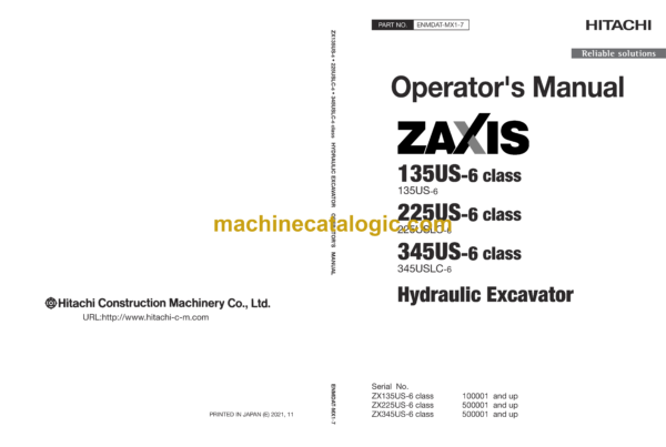 Hitachi ZX135US-6, ZX225US-6, ZX345US-6 class Hydraulic Excavator Operator's Manual (ENMDAT-MX1-7, ENMDAT-MX1-8, ENMDAT-MX1-9)