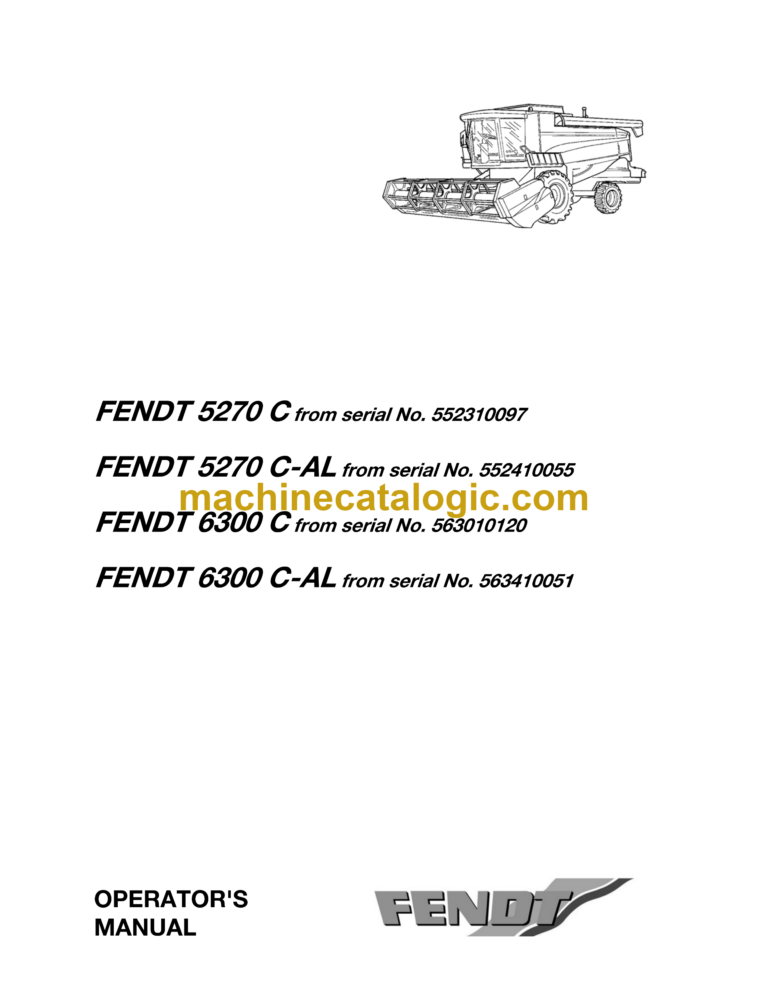 Fendt 5270C, 5270C AL, 6300C, 6300C AL Combine Harvesting Operator's Manual