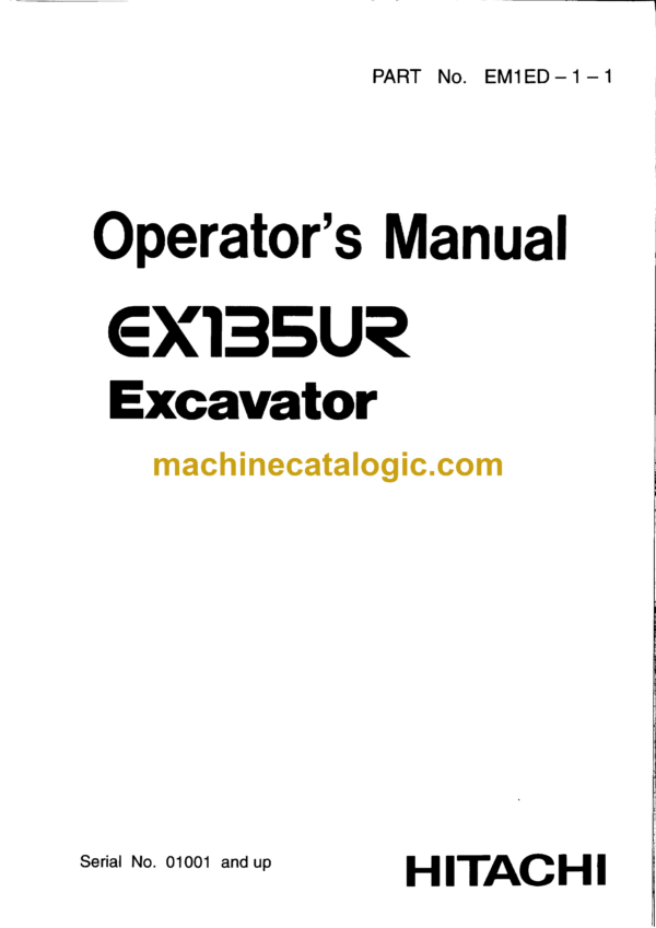 Hitachi EX135UR Excavator Operator's Manual (EM1ED-1-1)