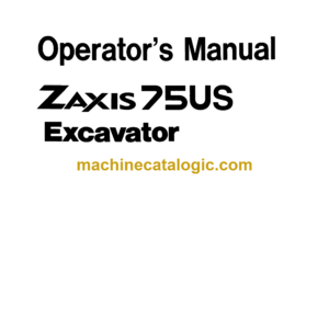 Hitachi ZX75US Excavator Operator's Manual (EM1CC-1-1)