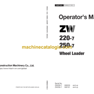 Hitachi ZW220-7, ZW250-7 Wheel Loader Operator's Manual (ENMNUD-EN1-1, ENMNUD-EN1-2, ENMNUD-EN1-3, ENMNUD-EN1-4, ENMNUD-EN2-2)