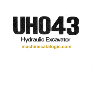 Hitachi UH043 Hydraulic Excavator Operator's Manual (EM735-2-1, EM735-2-2, EM735-2-3)