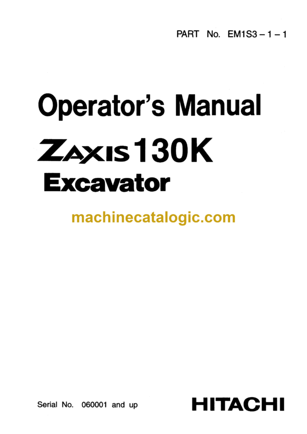 Hitachi ZX130K Excavator Operator's Manual (EM1S3-1-1)