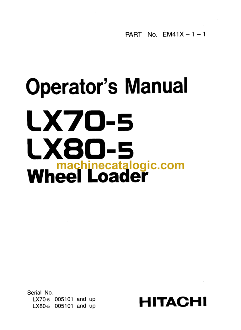 Hitachi LX70-5,LX80-5 Wheel Loader Operator's Manual (EM41X-1-1)