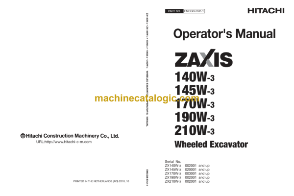 Hitachi ZX140W-3, ZX145W-3, ZX170W-3, ZX190W-3, ZX210W-3 Wheeled Excavator Operator's Manual (EMCGB-EN2-1, EMCGB-EN2-2)