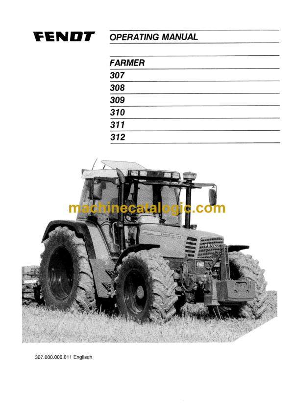 Fendt 307, 308, 309, 310, 311, 312 Farmer Operator's Manual