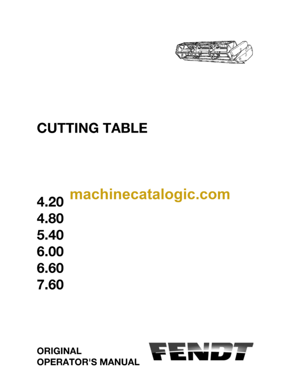 Fendt 4.20, 4.80, 5.40, 6.00, 6.60, 7.60 Cutting Table Operator's Manual (LA327185016)