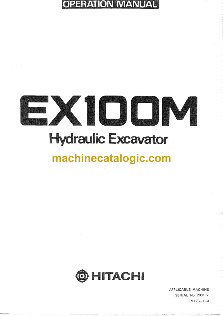Hitachi EX100M Hydraulic Excavator Operator's Manual (EM12G-1-3, EM12G-1-4)