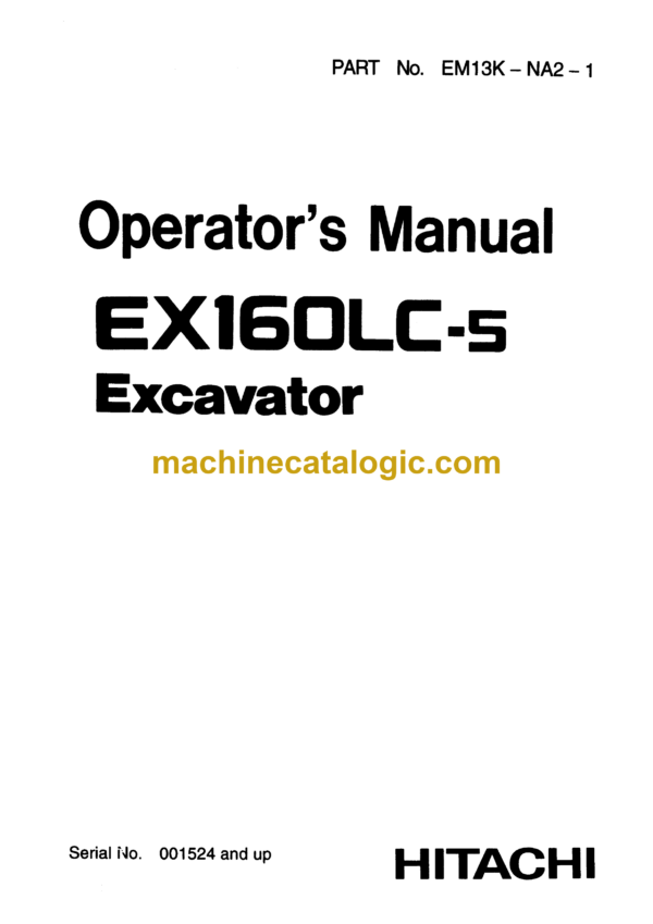 Hitachi EX160LC-5 Excavator Operator's Manual (EM13K-NA2-1)