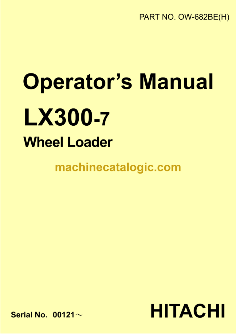Hitachi LX300-7 Wheel Loader Operator's Manual (OW-682BEH, OW-682CEH)