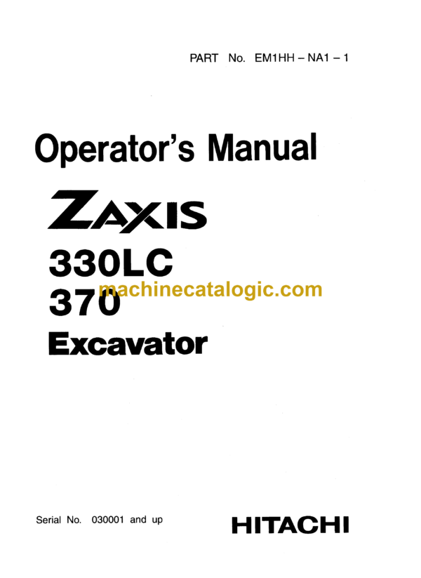 Hitachi ZX330LC,ZX370 Excavator Operator's Manual (EM1HH-NA1-1)