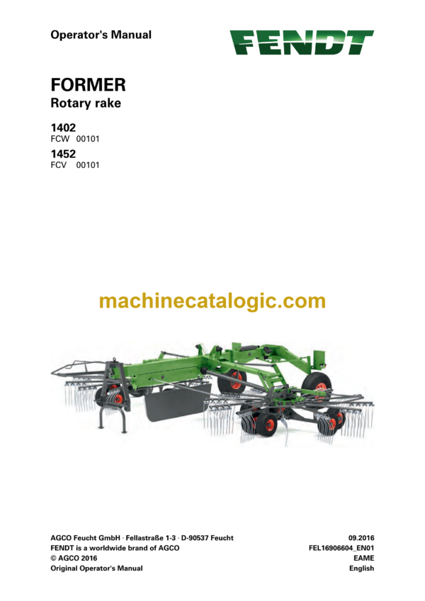 Fendt 1402, 1452 Former Rotary Rake Operator's Manual