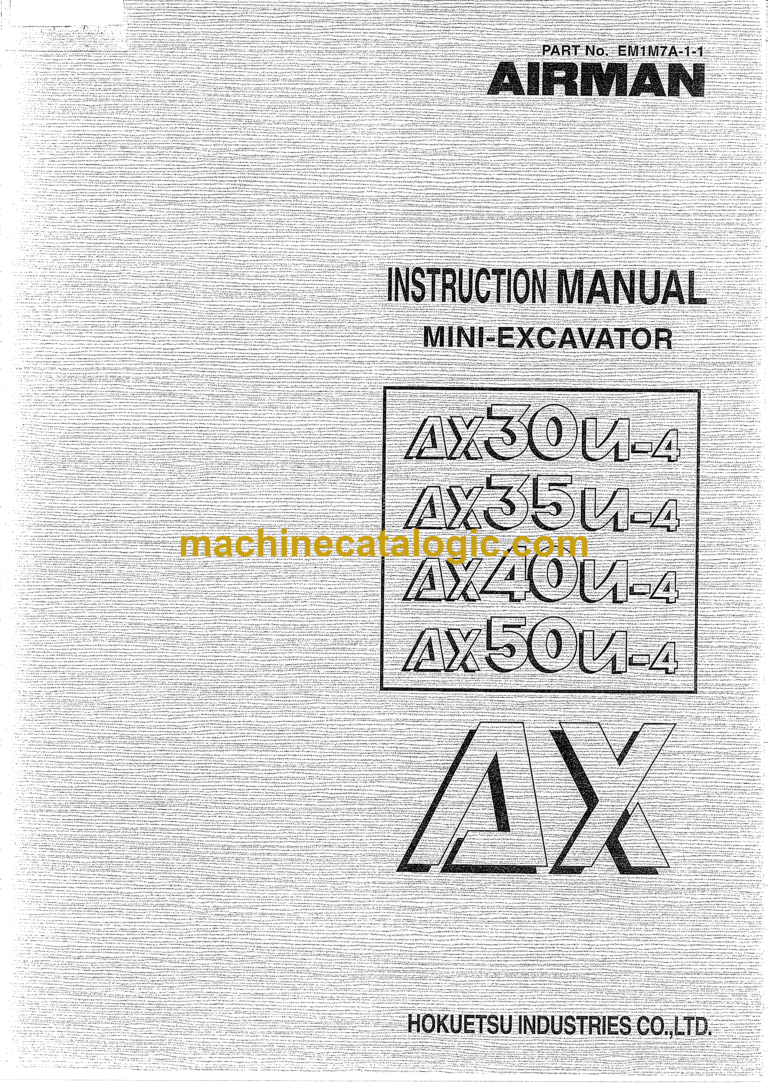 Hitachi AX30U-4,AX35U-4,AX40U-4,AX50U-4 Mini Excavator Instruction Manual (EM1M7A-1-1)