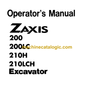 Hitachi ZX200,ZX200LC,ZX210H,ZX210LCH Excavator Operator's Manual (EM1G6-1-1)