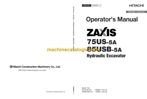 Hitachi ZX75US-5A, ZX85USB-5A Hydraulic Excavator Operator's Manual (ENMDEB-1-2, ENMDEB-1-7)