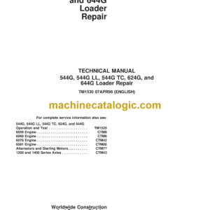 John Deere 544G, 544G LL, 544G TC, 624G, 644G Loader Repair Technical Manual (TM1530)