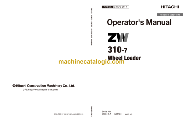 Hitachi ZW310-7 Wheel Loader Operator's Manual (ENMNFQ-EN1-1, ENMNFQ-EN1-2, ENMNFQ-EN1-3)