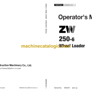 Hitachi ZW250-6 Wheel Loader Operator's Manual (ENMNEM-NA1-1 to ENMNEM-NA1-8, ENMNEM-CA1-5 to ENMNEM-CA1-7)