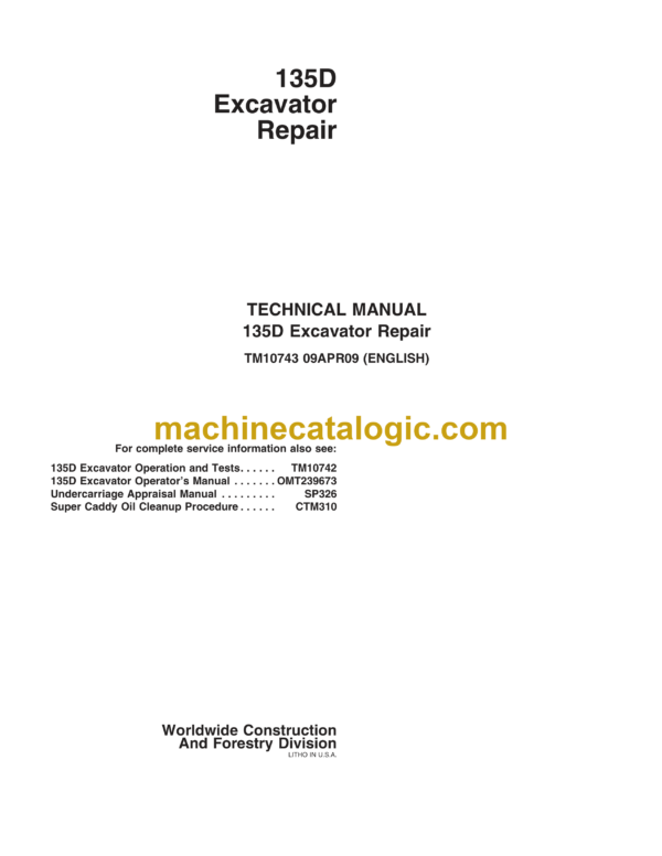 John Deere 135D Excavator Repair Technical Manual (TM10743)