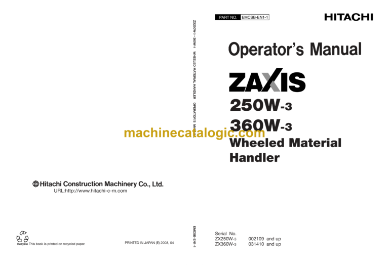 Hitachi ZX250W-3, ZX360W-3 Wheeled Material Handler Operator's Manual (EMCSB-EN1-1 to EMCSB-EN1-6)
