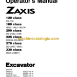 Hitachi ZX110,ZX130,ZX160LC,ZX180LC,ZX180LCN,ZX210,ZX210LC,ZX210N,ZX225USR,ZX225USRLC,ZX250,ZX250LC,ZX280LC,ZX350LC,ZX370MTH Excavator Operator's Manual (EM1G6-EN3-1)