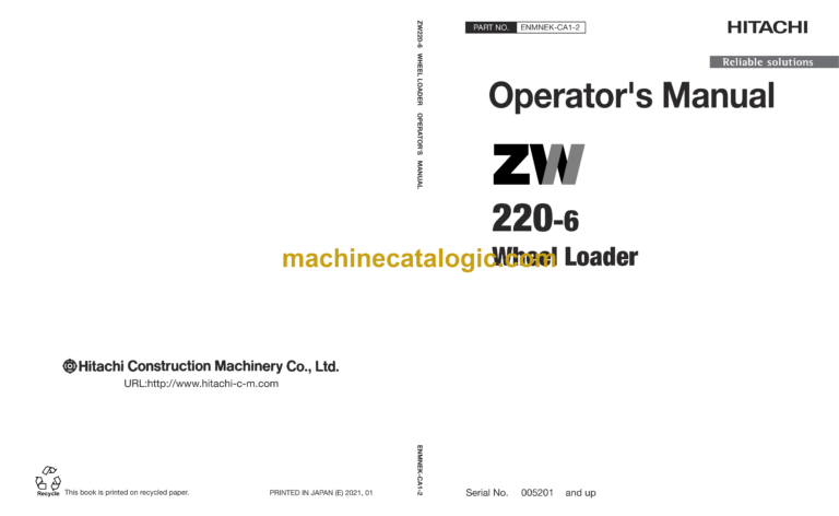 Hitachi ZW220-6, ZW250-6 Wheel Loader Operator's Manual (ENMNEK-CA1-2, ENMNEK-CA1-3, ENMNEK-CA1-4, ENMNEK-EN1-1, ENMNEK-EN1-2, ENMNEK-NA1-2, ENMNEK-NA1-3, ENMNEK-NA1-4)