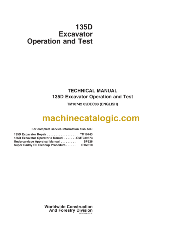 John Deere 135D Excavator Operation and Test Technical Manual (TM10742) (05DEC08)