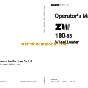 Hitachi ZW180-5B, ZW180PL-5B Wheel Loader Operator's Manual (ENMNDB-1-1, ENMNDB-EN2-2, ENMNDB-EN2-1, ENMNDB-CA2-4)