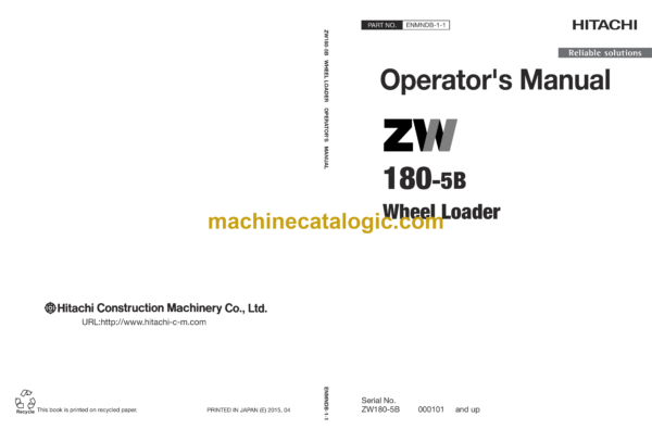 Hitachi ZW180-5B, ZW180PL-5B Wheel Loader Operator's Manual (ENMNDB-1-1, ENMNDB-EN2-2, ENMNDB-EN2-1, ENMNDB-CA2-4)