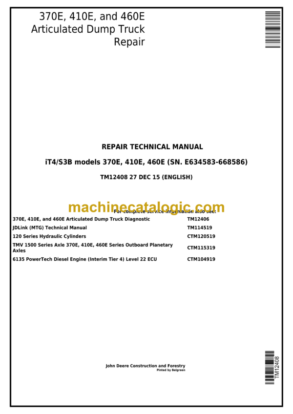 John Deere 370E, 410E, 460E Articulated Dump Truck Repair Technical Manual (TM12408)