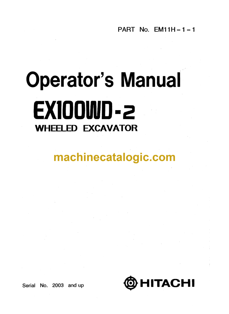 Hitachi EX100WD-2 Wheeled Excavator Operator's Manual (EM11H-1-1)