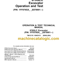 John Deere 870GLC Excavator Operation and Test Technical Manual (TM12176)