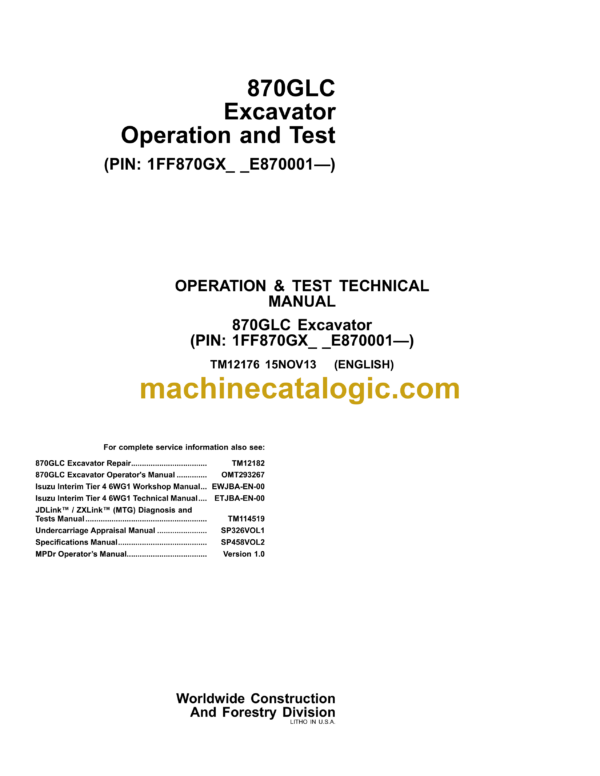 John Deere 870GLC Excavator Operation and Test Technical Manual (TM12176)