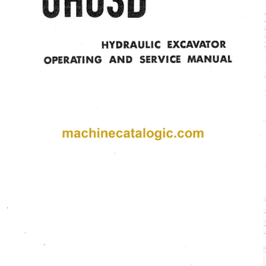 Hitachi UH03D Hydraulic Excavator Operator's and Service Manual (EM152-2)