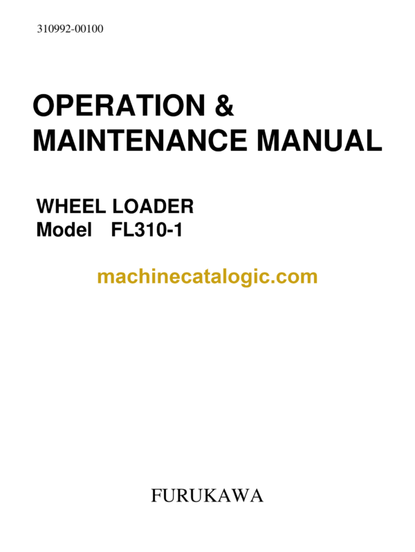 Hitachi FL310-1 Wheel Loader Operation & Maintenance Manual (310992-00100)