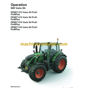 Fendt 512, 513, 514, 516 Vario S4 Profi - ProfiPlus Operator's Manual (72618512A)