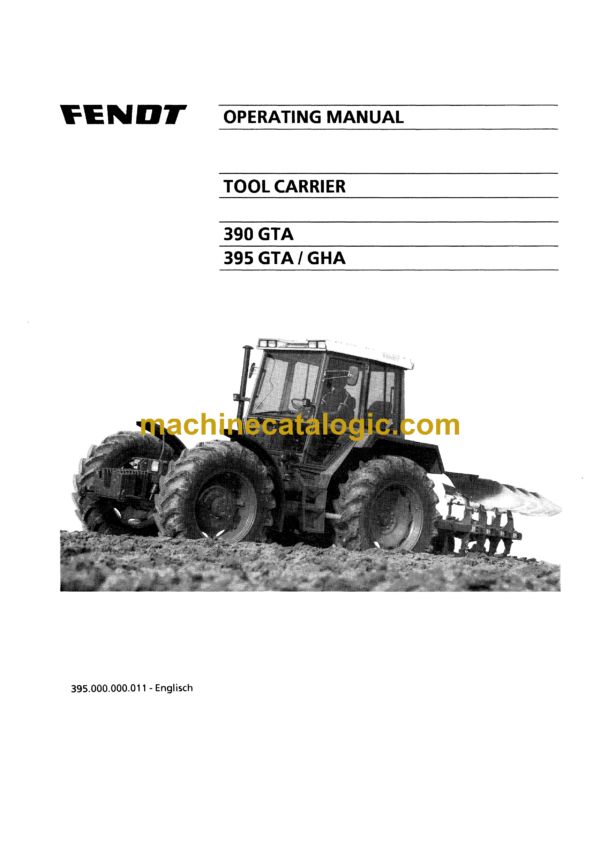 Fendt 390 GTA, 395 GTA, 395 GHA Tractor Tool Carrier Operator's Manual